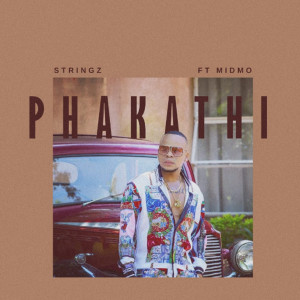 Album Phakathi (Explicit) from Stringz Baller