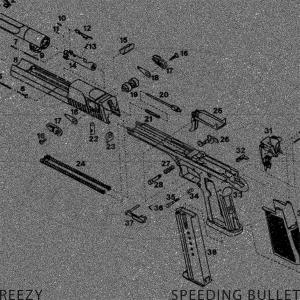 收聽Reezy的SPEEDING BULLET (Explicit)歌詞歌曲