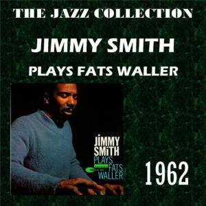 Jimmy Smith的專輯Plays Fats Waller