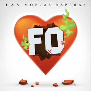 Album Fo (Explicit) from Las Monjas Raperas