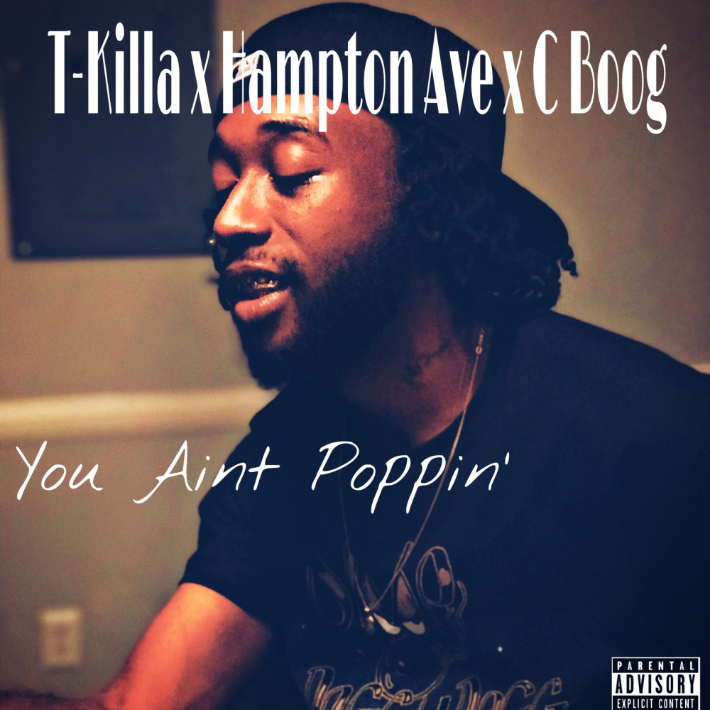 You Ain’t Poppin’ (Explicit)