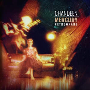 Chandeen的專輯Mercury Retrograde (Extended)
