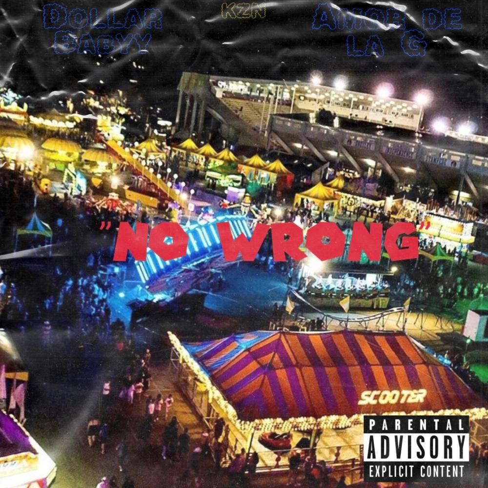 No Wrong (feat. DollarBabyy) (Explicit)