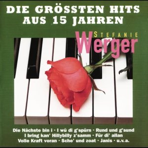 Stefanie Werger的專輯Die Grossten Hits Aus 15 Jahren