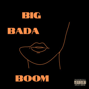 Album BIG BADA BOOM (Explicit) from EverythingOShauN