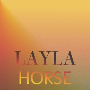 Album Layla Horse oleh Various