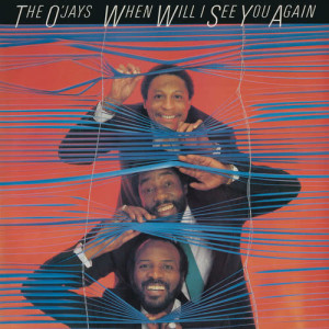 ดาวน์โหลดและฟังเพลง When Will I See You Again พร้อมเนื้อเพลงจาก The O'Jays