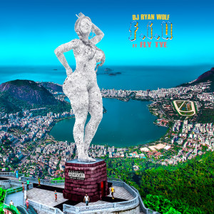 Album F.I.U (Explicit) from DJ Ryan Wolf