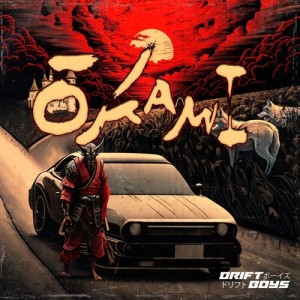 DRIFTBOYS的专辑Ōkami (Explicit)
