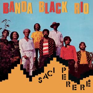 Banda Black Rio的專輯Saci Pererê