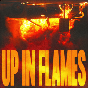 Just Juice的專輯UP IN FLAMES (Explicit)
