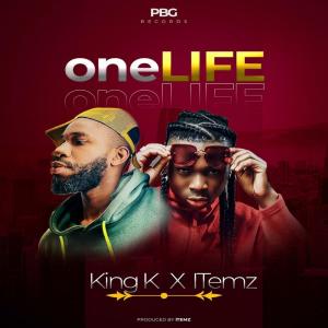 Listen to ONE LIFE song with lyrics from King K