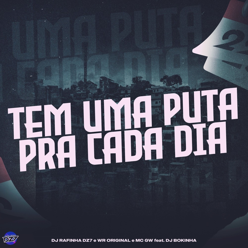 TEM UMA PUTA PRA CADA DIA (Explicit)
