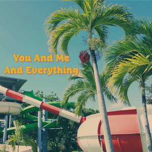 You And Me And Everything dari 李在亨