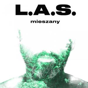 ดาวน์โหลดและฟังเพลง Co Dobre, Co Złe พร้อมเนื้อเพลงจาก L.A.S.
