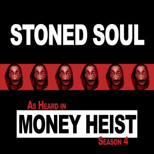 Steve Sechi的專輯Stoned Soul (As Heard in the Original TV Series Money Heist)