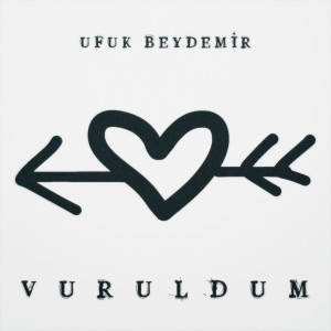 Album Vuruldum from Ufuk Beydemir