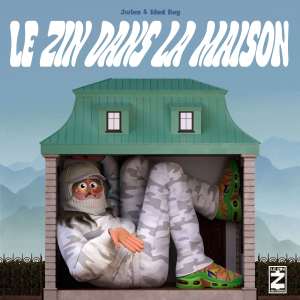 Jwles的專輯Le Zin Dans La Maison (Explicit)