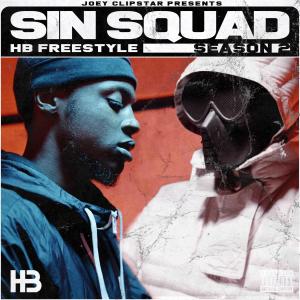 Listen to Sin Squad HB Freestyle (Season 2) (Explicit) (Season 2|Explicit) song with lyrics from Hardest Bars