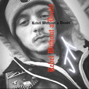 Album Rebel Without a Doubt from 