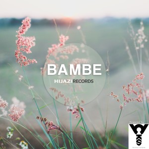 收听DJ Hijazi的Bambe (Remix)歌词歌曲