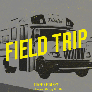 Listen to Field Trip (Explicit) song with lyrics from Tunee
