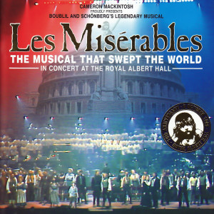 10th Anniversary Concert Cast of Les Misérables的專輯Les Misérables (10th Anniversary Concert Live at Royal Albert Hall)