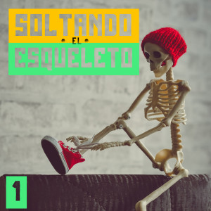 อัลบัม Soltando El Esqueleto Vol. 1 ศิลปิน Various