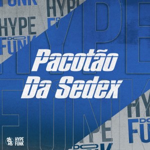 收听MC Neguinho do ITR的Pacotão da Sedex (Explicit)歌词歌曲