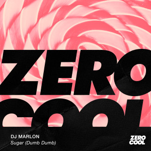 收聽Dj MarLon的Sugar (Dumb Dumb) (Extended Mix)歌詞歌曲