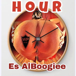 ดาวน์โหลดและฟังเพลง Hour (Explicit) พร้อมเนื้อเพลงจาก ES AlBoogiee