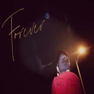 Album Forever (Explicit) from Fade Dresto