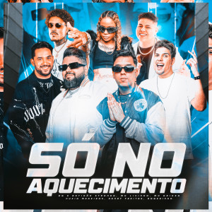 Listen to Só No Aquecimento (Explicit) song with lyrics from DG e Batidão Stronda