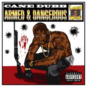 Album Armed and Dangerous from Cane Dubb