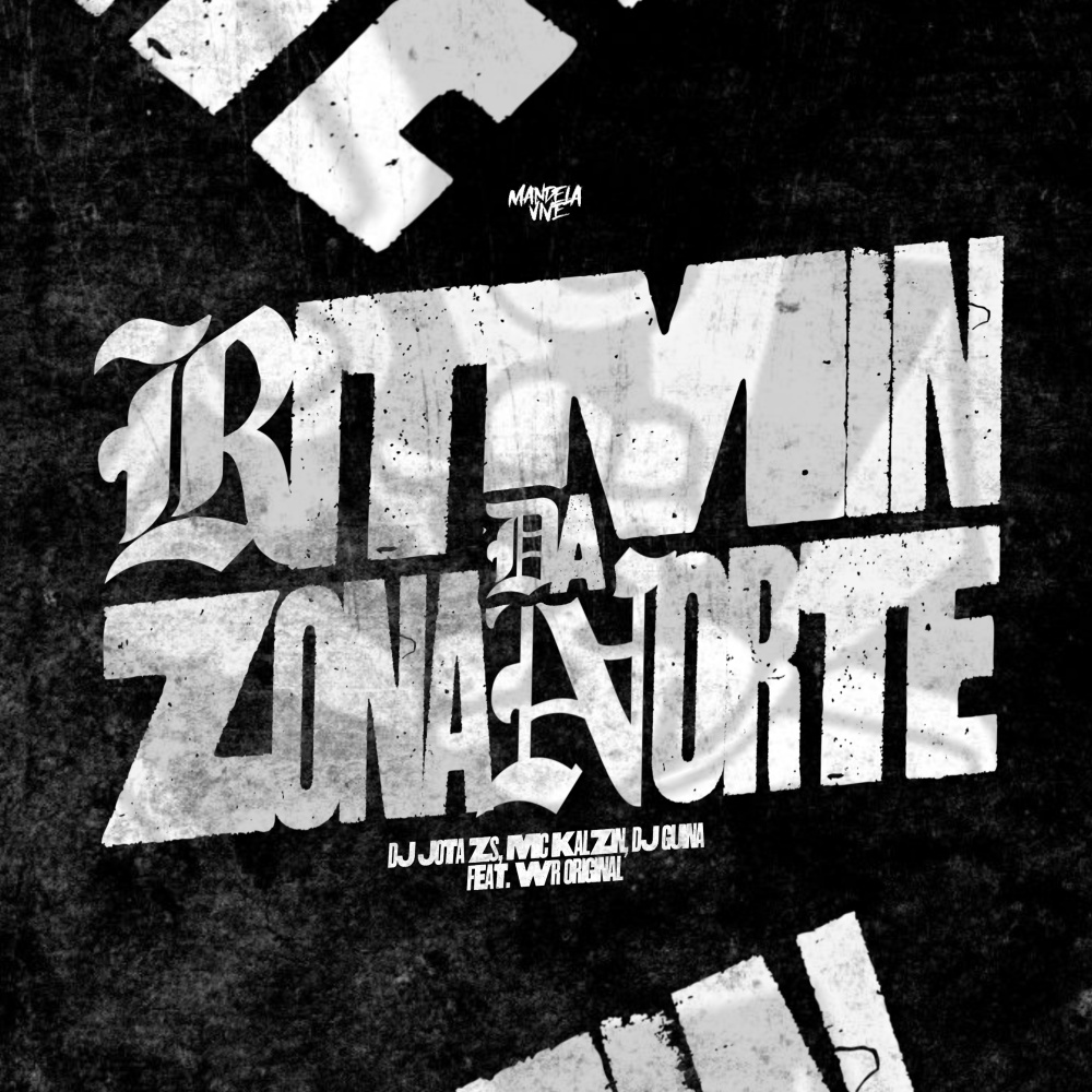 Ritmin da Zona Norte (feat. WR Original) (Explicit)