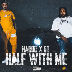 Album Half With Me (Explicit) from Hardo