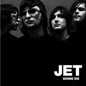 Jet的專輯Shine On [U.S. Version]