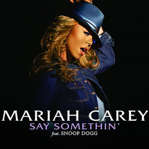 收聽Mariah Carey的Say Somethin'歌詞歌曲