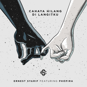 Dengarkan Cahaya Hilang Di Langitku lagu dari Ernest Syarif dengan lirik