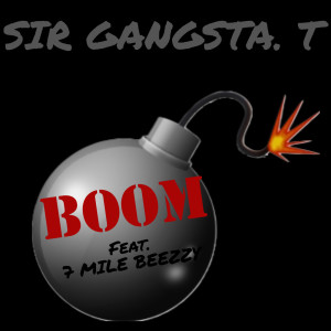 Sir Gangsta. T的專輯Boom (Explicit)