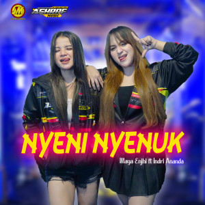 收聽Indri Ananda的Nyeni Nyenuk歌詞歌曲