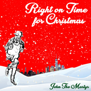 John the Martyr的專輯Right On Time For Christmas