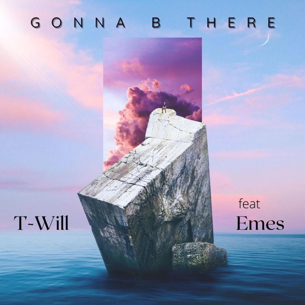 Gonna B There (feat. Emes)