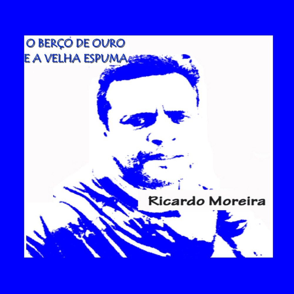 O Berço de Ouro e a Velha Espuma