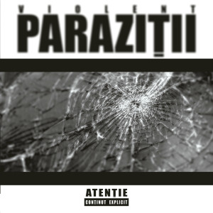 ดาวน์โหลดและฟังเพลง Violent (Accapella) (Explicit) (Accapella|Explicit) พร้อมเนื้อเพลงจาก Parazitii