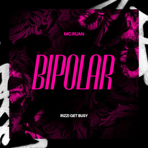 Mc Ruan的專輯Bipolar (Explicit)