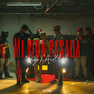 收听Verza的Mi Vida Pasada (Explicit)歌词歌曲