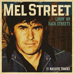 Mel Street的專輯Lovin' On Back Streets
