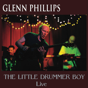 Glenn Phillips的專輯The Little Drummer Boy (Live)