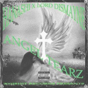 收聽Lord Dismayne的Angel Tearz (feat. Hanashi) (Explicit)歌詞歌曲